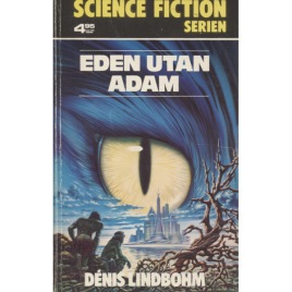 Lindbohm, Dénis: Eden utan Adam. (Pb)