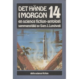 Lundwall, Sam J. (ed.): Det hände i morgon. 14 (Sc)