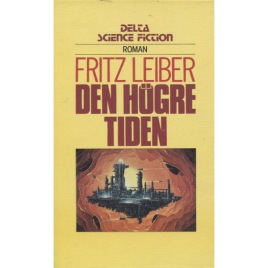 Leiber, Fritz: Den högre tiden.