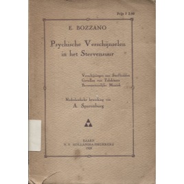 Bozzano, Ernesto: Psychische verschijnselen in het stervensuur (Sc)