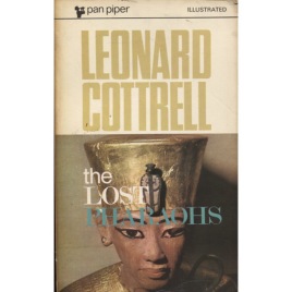 Cottrell, Leonard: The lost pharaohs. (Pb)