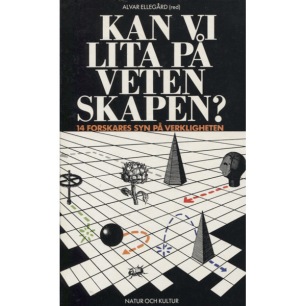 Ellegård, Alvar (red.): Kan vi lita på vetenskapen? En bok om vetenskapen och sanningen.