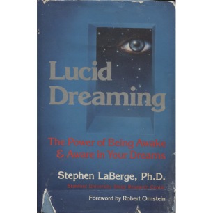 LaBerge, Stephen: Lucid dreaming - Acceptable, waterdaged cover, torn jacket, highlighted text