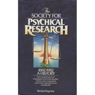 Haynes, Renée: The Society for Psychical Research 1882-1982: a history