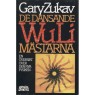 Zukav, Gary: De dansande Wu Li-mästarna. En översikt över den nya fysiken. - Very good (cartonage), 1979
