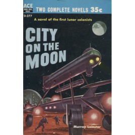 Leinster, Murray: City on the moon ; Wollheim, Donald A. (ed.): Men on the moon (Pb)