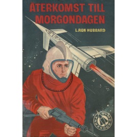 Hubbard, L. Ron: Återkomst till morgondagen (Pb)