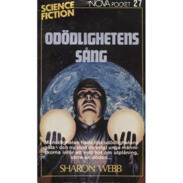 Webb, Sharon: Odödlighetens sång (Pb)