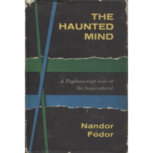 Fodor, Nandor: The haunted mind: a psychoanalist looks at the supernatural.