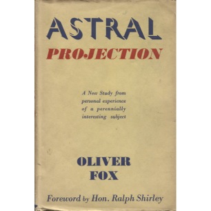 Fox, Oliver: Astral projection: a record of research