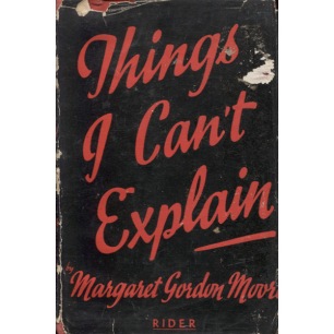 Moore, Margaret Gordon: Things I can't explain.