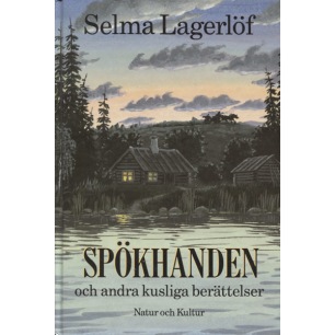 Lagerlöf, Selma: Spökhanden och andra kusliga berättelser