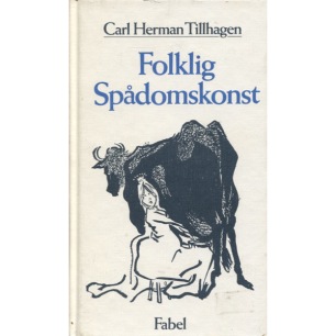 Tillhagen, Carl-Herman: Folklig spådomskonst.