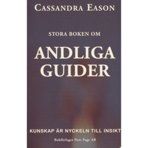 Eason, Cassandra: Stora boken om andliga guider. (Pb)