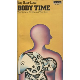 Luce, Gay Gaer: Body time: the natural rhytms of the body. (Sc)