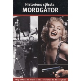 Nyberg, Andreas (red.): Historiens största mordgåtor.