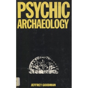 Goodman, Jeffrey: Psychic archaeology : time machine to the past.