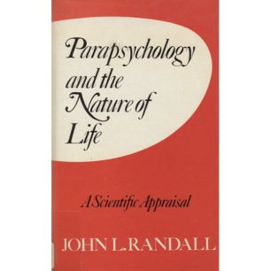 Randall, John L.: Parapsychology and the nature of life.