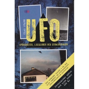 Svahn, Clas: UFO - Spökraketer, ljusglober och utomjordingar. Obs! 2 editions! - New, 2nd ed (cartonage)