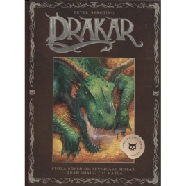 Bergting, Peter: Drakar: Stora boken om bevingade bestar - från Smaug till Katla.