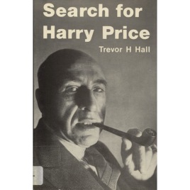 Hall, Trevor H.: Search for Harry Price.