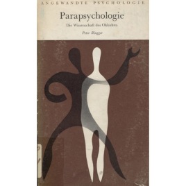 Ringger, Peter: Parapsychologie : die Wissenschaft des Okkulten. (Sc)