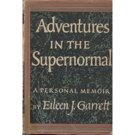 Garrett, Eileen J.: Adventures in the supernatural: a personal memoir.