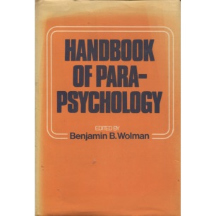 Wolman, Benjamin B. (ed.): Handbook of parapsychology.