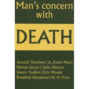 Toynbee, Arnold (et al.): Man's concern with death