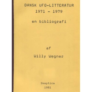 Wegner, Willy: Dansk UFO-litteratur 1971-1979 en bibliografi (Sc)