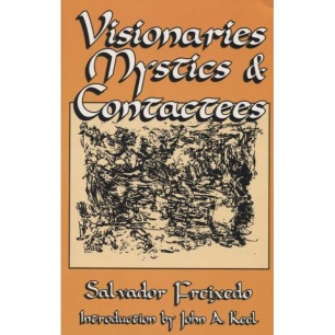 Freixedo, Salvador: Visionaries, mystics and contactees (Sc)