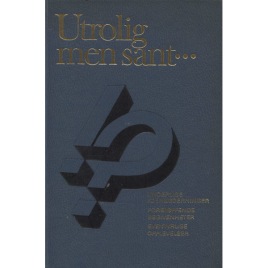 Det Beste: Utrolig men sant. Underlige kjensgjerninger, forblöffende begivenheter, eventyrlige opplevelser.