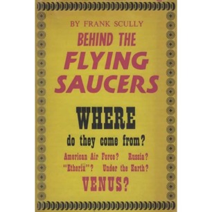 Scully, Frank: Behind the flying saucers - Good, but no dust jacket