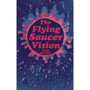 Michell, John: The flying saucer vision