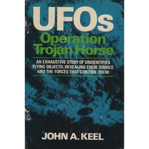 Keel, John A.: UFOs - Operation Trojan Horse