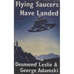 Leslie, Desmond & George Adamski: Flying saucers have landed