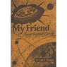 Stranges, Frank E.: My friend from beyond earth - Acceptable, worn/torn cover, 1960.