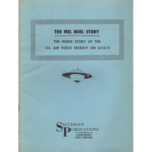 Noel, Mel: The Mel Noel story. The inside story of the U.S. Air Force secrecy on UFO's