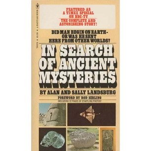 Landsburg, Alan & Sally: In search of ancient mysteries. Did man begin on Earth - or was he sent here from other world? (Pb)