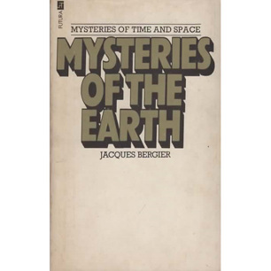 Bergier, Jacques: Mysteries of the Earth