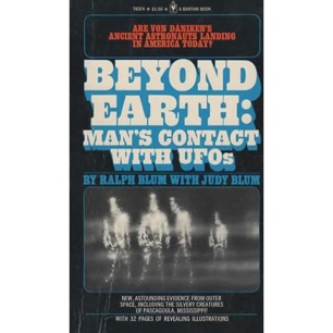 Blum, Ralph & Judy: Beyond earth: Mans's contact with UFOs (Pb) - Good