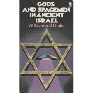 Drake, W. Raymond: Gods and spacemen in ancient Israel (Pb)