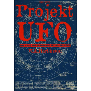 Harbinson, W. A.: Projekt UFO. The case for man-made flying saucers