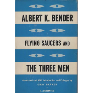 Bender, Albert K.: Flying saucers and the three men
