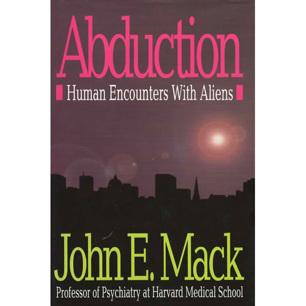 Mack, John: Abduction. Human encounters with aliens - Good with dust jacket