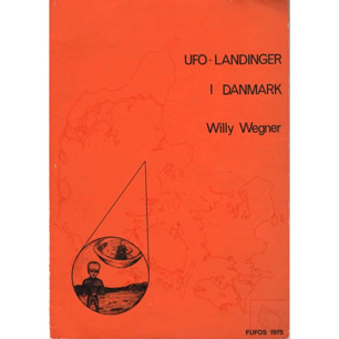 Wegner, Willy: UFO-landinger i Danmark. 1st edition