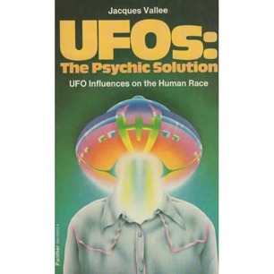 Vallée, Jacques: UFO:s The Psychic solution. UFO Influences on the human race (Pb)
