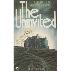 Harold, Clive: The Uninvited. A true story (Pb)