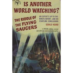 Heard, Gerald: Is another world watching? The Riddle of the flying saucers (Pb)