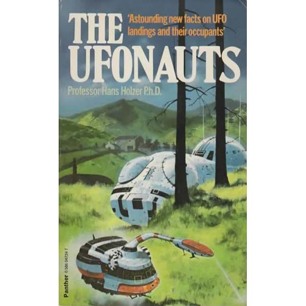 Holzer, Hans: The Ufonauts. New facts on extraterrestrial landings (Pb)